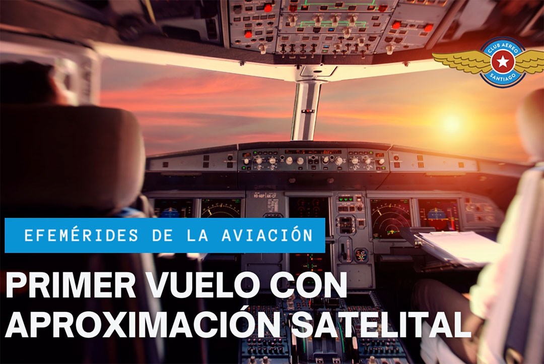 En este momento estás viendo Video – Primer vuelo con aproximación satelital