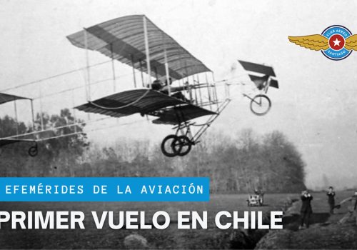 Video – Primer vuelo en Chile