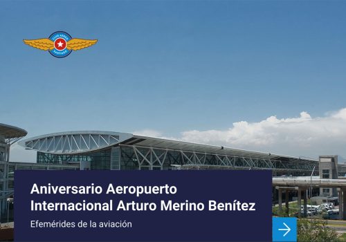 Video – Aniversario Aeropuerto Internacional Arturo Merino Benítez